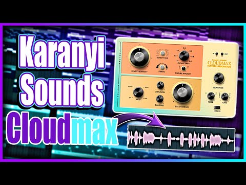 Why Karanyi Sounds Cloudmax Plugin Is A Game Changer