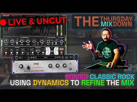 Using Dynamics to Refine the Mix | The Thursday Mixdown #08