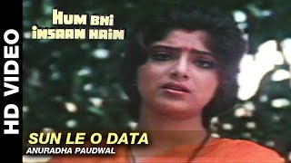 Sun Le O Data  - Hum Bhi Insaan Hain  Udit Narayan