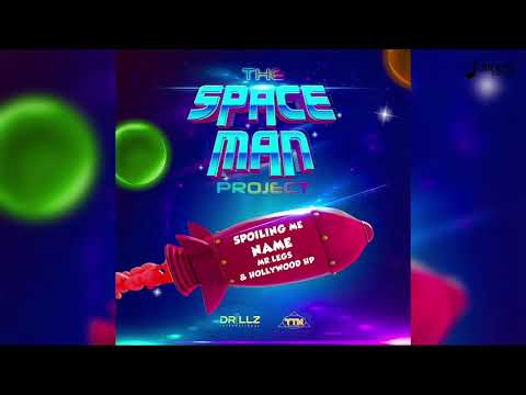 Mr Legz x Hollywood HP - Spoiling We Name (Spaceman Riddim) | 2022 Soca