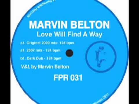 LOVE WILL FIND A WAY (DARK DUB) - Marvin Belton - Ferrispark Records