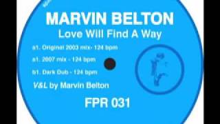 LOVE WILL FIND A WAY (DARK DUB) - Marvin Belton - Ferrispark Records