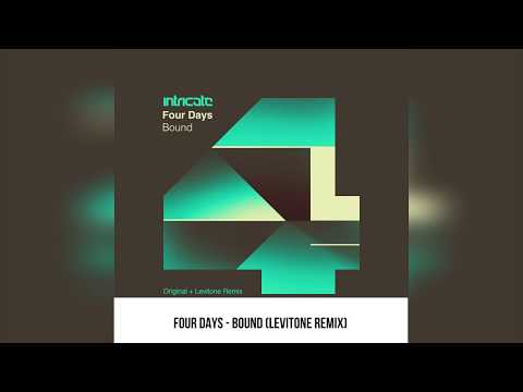 Four Days - Bound (Levitone Remix) [Intricate Records]