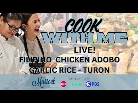 Live Cooking: Filipino Chicken Adobo, Garlic Fried Rice & Turon Dessert | Chef Maricel
