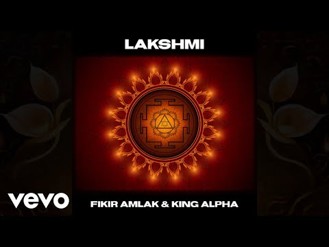 Fikir Amlak, King Alpha - Lakshmi (Official Lyric Video)
