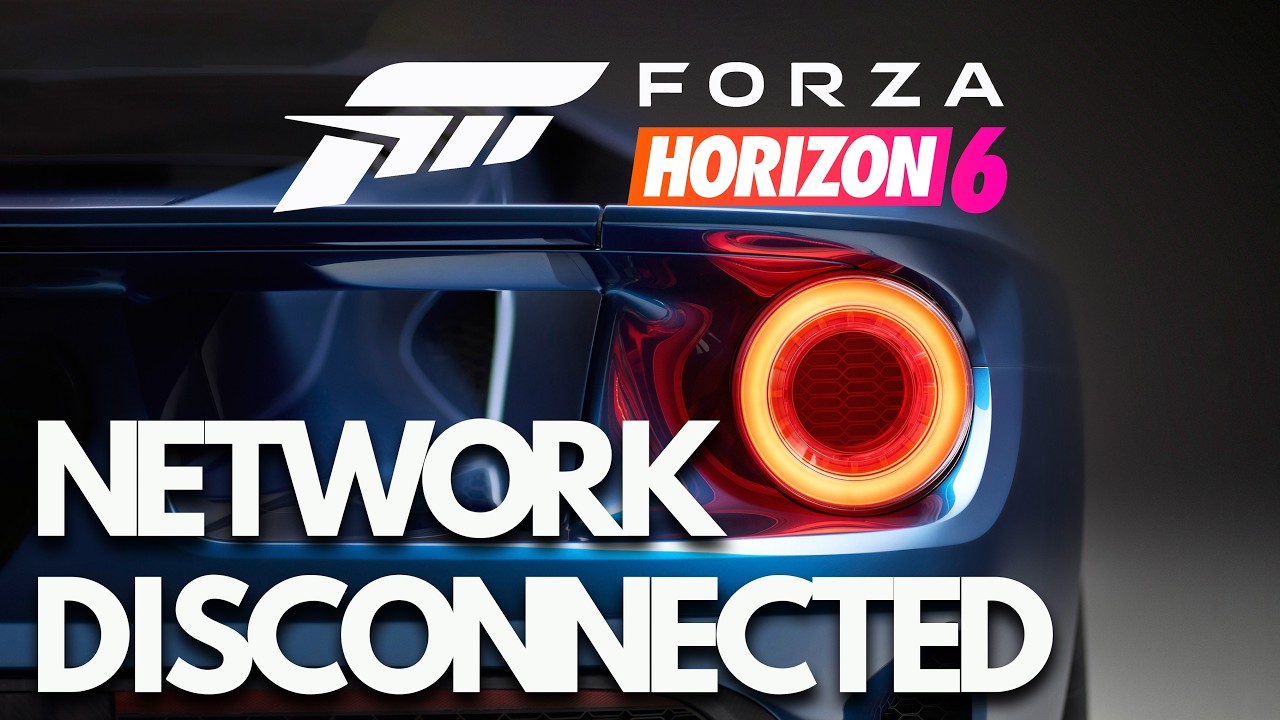 Forza Horizon 6 Error Code 0x80600025/0x80600008/0x80600233 Network Disconnected Error PC FIX