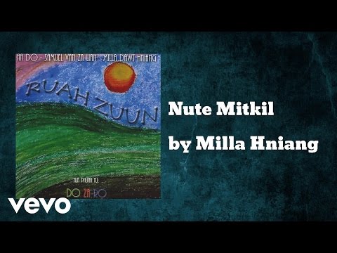 Milla Hniang - Nute Mitkil (AUDIO)