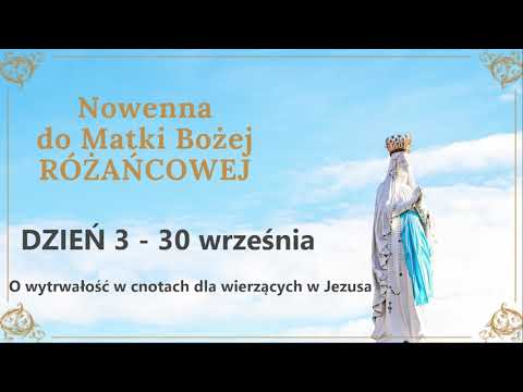 3/9 Nowenna do Matki Bożej Różańcowej - DZIEŃ 3