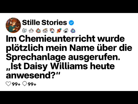 [VOLLE GESCHICHTE] Während des Chemieunterrichts rief mich der Direktor über die Sprechanlage auf...