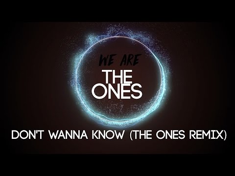 Maroon 5 - Don't Wanna Know (The Ones Remix)