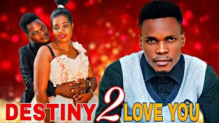 DESTINY TO LOVE YOU 💔  New Bongo Movie  Sad Sto