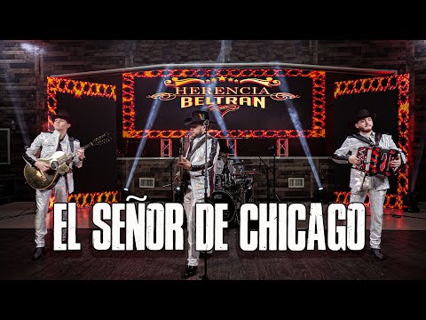 Herencia Beltran - El Señor De Chicago