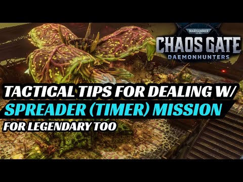 How to finish Spreader (Timer) missions fast & easy - WARHAMMER 40k CHAOS GATE DAEMONHUNTERS