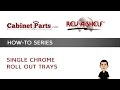 How to Install Rev-A-Shelf Chrome Roll Out Tray