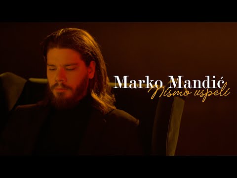 Marko Mandić - Nismo Uspeli