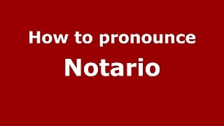 How to pronounce Notario
