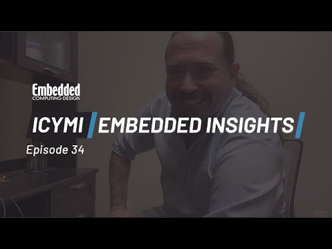 ICYMI: Embedded Insights Ep34 SoC, QA, & RISC-V