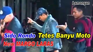 Download lagu Sido Rondo _ Tetes Banyu Moto _ New Margo Laras mp3