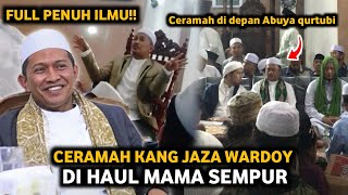 Download lagu HAUL MAMA SEMPUR 2026 | CERAMAH KANG JAZA WARDOY PENUH ILMU BERSAMA ABUYA QURTUBI  mp3