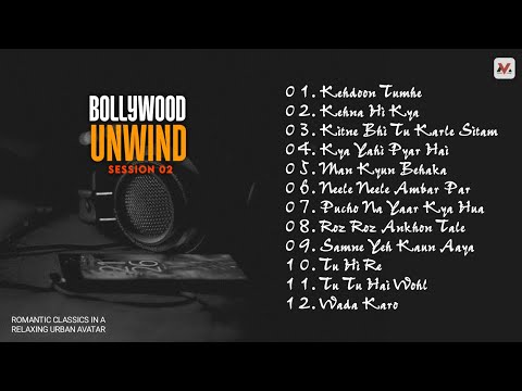 Bollywood Unwind Session 2 Jukebox | Bollywood Playlist | Romentic Classic Jukebox | MusicVerse