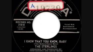 The Sterlings - I Know That You Know, Baby