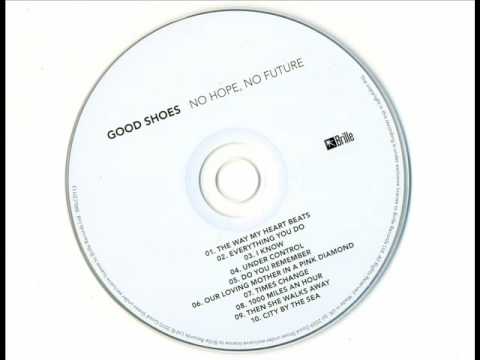 Good Shoes - 1000 Miles An Hour