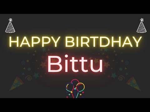 Happy Birthday to Bittu - Birthday Wish From Birthday Bash