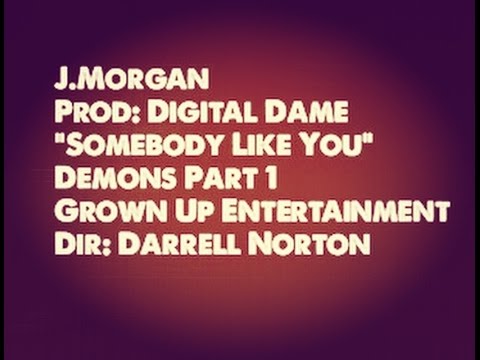 J. Morgan - Somebody Like You