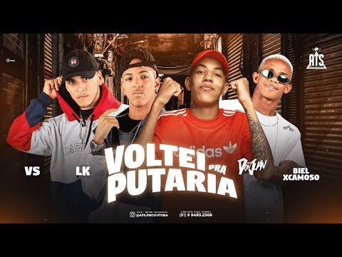 MC VS, LK NA VOZ E BIEL XCAMOSO FEAT. MC DON JUAN - VOLTEI PRA PUTARlA