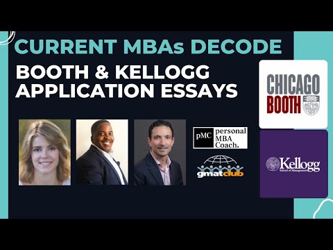 Current MBAs Decode #ChicagoBooth & #Kellogg Application Essays