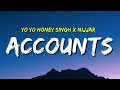 Accounts Lyrics Yo Yo Honey Singh Nijjar
