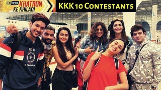 Khatron Ke Khiladi 10 Contestants List 2019 | KKK 10 in Bulgaria