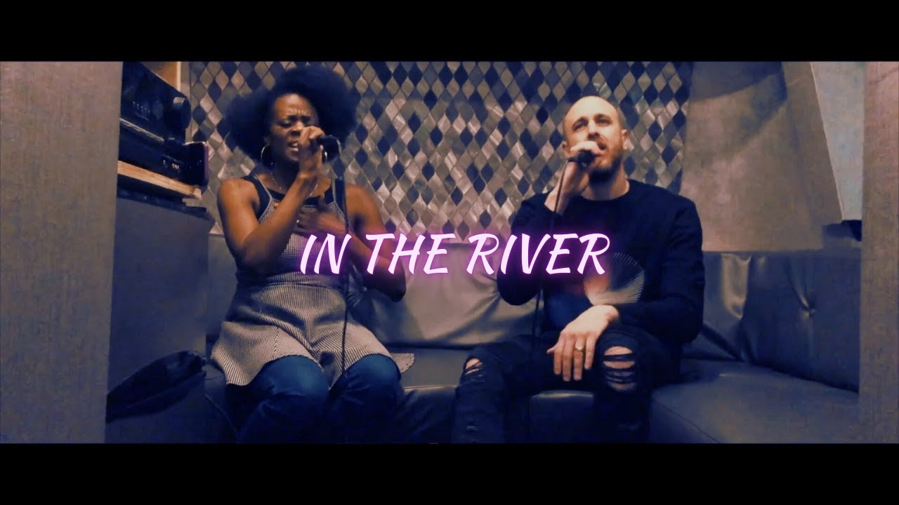 In the River - Cover by Seth & Nirva