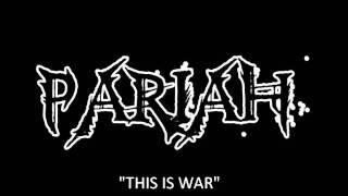PARIAH - This Is War (Original)
