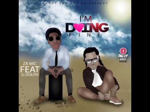 Zrmic Feat. Gdolph - I’m Doing fine(Music coming soon)