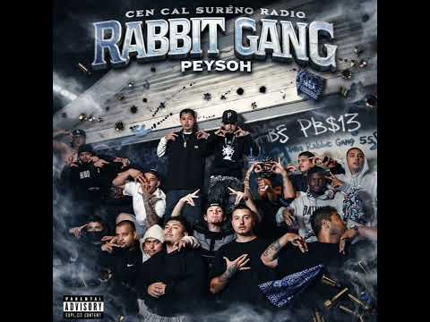 Rabbit Gang - Peysoh 
