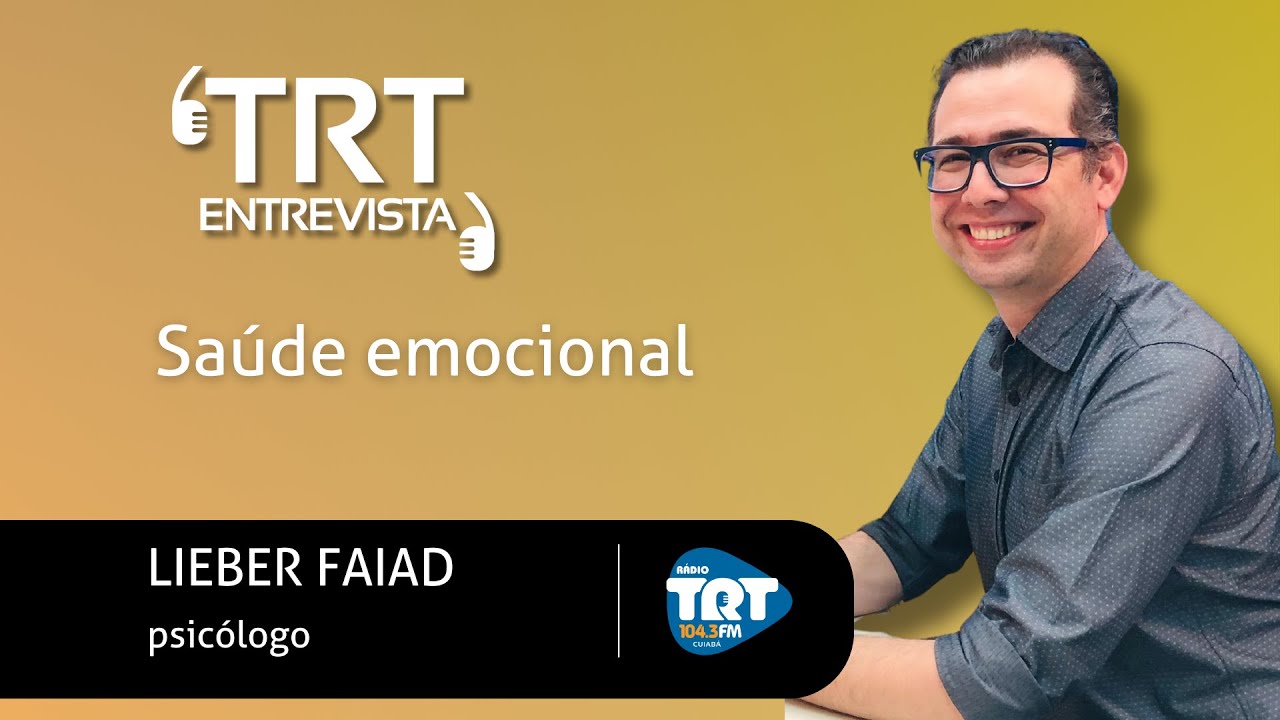 Saúde física e crise emocional - Lieber Faiad