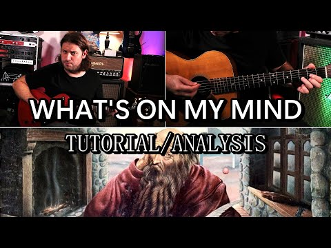 WHAT'S ON MY MIND Guitar Tutorial/Analysis (Kansas) [Let's Learn Leftoverture EP #3]