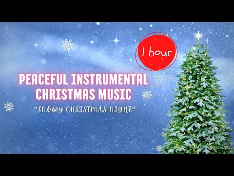 1 JAM NON STOP INSTRUMENTAL NATAL MENEDUHKAN HATI | 1 HOUR PEACEFUL INSTRUMENTAL CHRISTMAS MUSIC