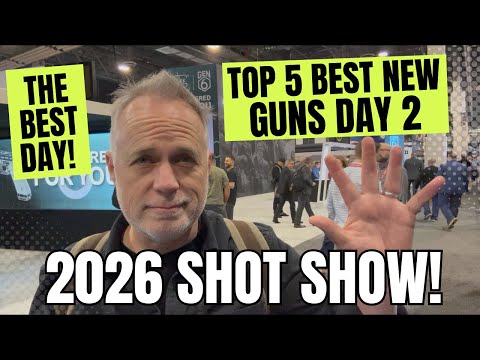 Top 5 Best NEW Guns At 2026 Shot Show Day 2