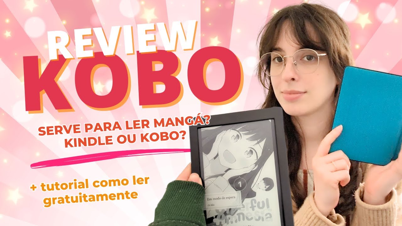 Comprei um KOBO 📖 Dá para ler mangá? - Vantagens e desvantagens + Tutorial como transferir livros