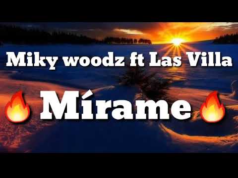 Las villa Ft miky Woodz -Mirame- (Letra)