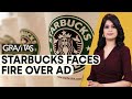 Gravitas: Why are Indians calling to boycott Starbucks