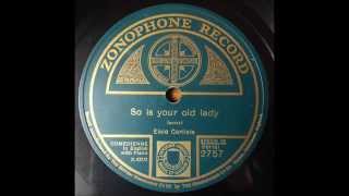 So is your old Lady, Elsie Carlisle, 1926