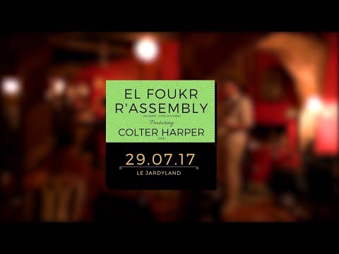 EL FOUKR R'ASSEMBLY feat Colter Harper
