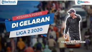 Pelatih Persis Solo Ungkap Kesiapan Persis Solo dalam Gelaran Liga 2 yang Ditunda karena Pandemi