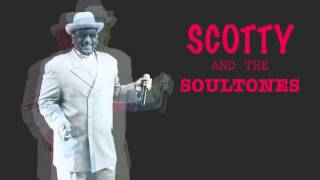 Scotty & the Soultones Present: 
