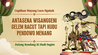 Download lagu Cuplikan Wayang Lucu Ki Hadi Sugito! Antasena & Wisanggeni Gelem Racut, Tapi Pendowo Wajib Menang! mp3