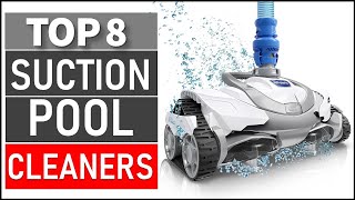 TOP 8 Best Suction Pool Cleaners for 2024(Top 5 Picks )