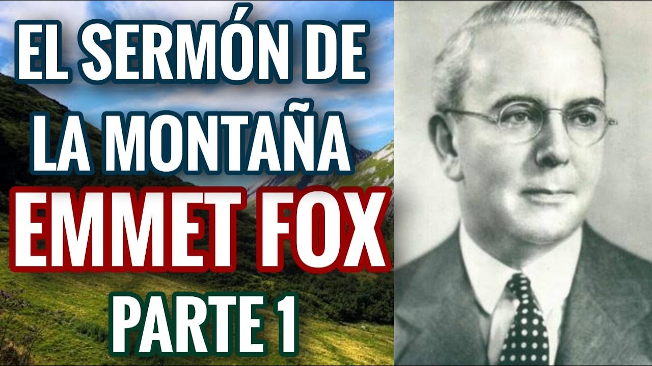 El Sermon Del Monte (PARTE 1) Emmet Fox En Español AUDIO LIBRO